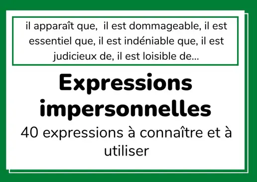 40 Expressions Impersonnelles à Connaître Et à Utiliser - L'ABC DU FRANÇAIS