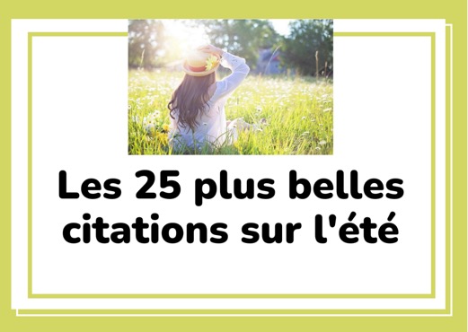 Les 25 Plus Belles Citations Sur L Ete L Abc Du Francais